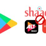 Google removes Naukri.com, Shaadi.com and few more from app store due to