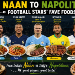 From Naan to Napolitana: Football Stars’ Favourite Foods