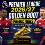 Premier League 2026/27 Golden Boot Predictions: Who Will Finish as Top Scorer?